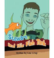 Stewart and His Fish Tank