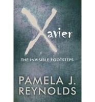 Xavier: The Invisible Footsteps