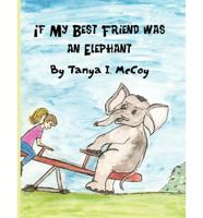 If My Best Friend Was an Elephant