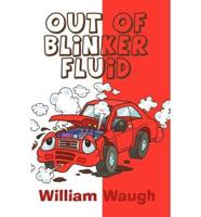 Out of Blinker Fluid