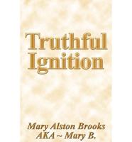 Truthful Ignition