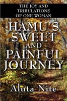 Hamu's Sweet and Painful Journey: The Joy and Tribulations of One Woman