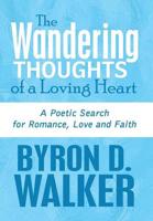 Wandering Thoughts of a Loving Heart