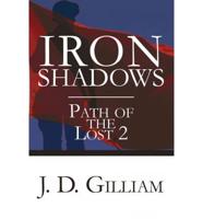 Iron Shadows: Path of the Lost 2