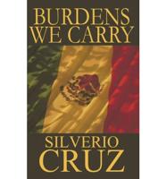 Burdens We Carry