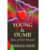 Young & Dumb: Man of Her Dreams