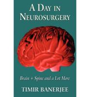 Day in Neurosurgery