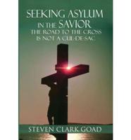 Seeking Asylum in the Savior