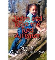 Jadyn and Rojo the Red Alligator