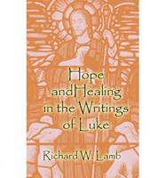 Hope and Healing in the Writings of Luke