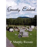 Gravely Evident