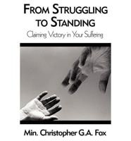 From Struggling to Standing: Claiming Victory in Your Suffering