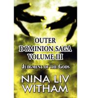 Judgment of the Gods: Outer Dominion Saga Volume III
