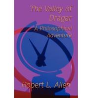 The Valley of Dragar: A Philosophical Adventure