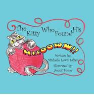The Kitty Who Found His Meeooww