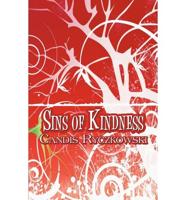 Sins of Kindness