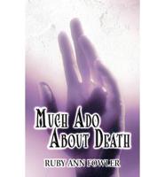 Much ADO About Death