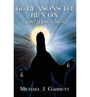 66 Reasons to Run on (Towards Jesus)