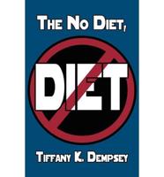 The No Diet, Diet