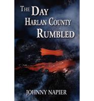 The Day Harlan County Rumbled