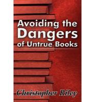 Avoiding the Dangers of Untrue Books