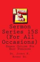 Sermon Series 15s (for All Accasions)
