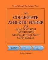 The Collegiate Athletic Finder for NCAA Division II Institutions, West & Central West Conferences