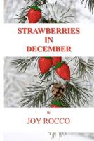 Strawberries in December