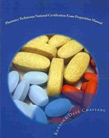 Pharmacy Technician National Certification Exam Preparation Manual