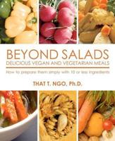 Beyond Salads Delicious Vegan and Vegetarian Meals
