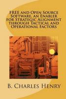 Free and Open Source Software, an Enabler for Strategic Alignment Through Tactical and Operational Factors