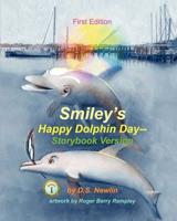 Smiley's Happy Dolphin Day--Storybook Version