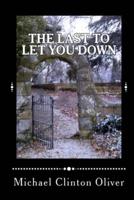 The Last to Let You Down