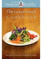 The Good Heart Cookbook