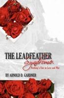 The Leadfeather Syndrome