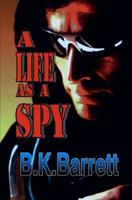 A Life As A Spy