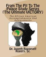 From the Pit to the Palace Study Series (The Ultimate Victory)
