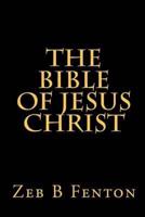 The BIBLE of JESUS CHRIST