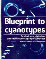 Blueprint to Cyanotypes