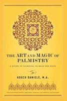The Art and Magic of Palmistry
