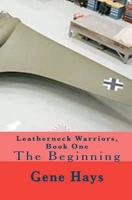 Leatherneck Warriors, Book One