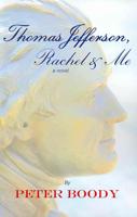 Thomas Jefferson, Rachel & Me