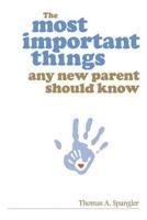 The Most Important Things Any New Parent Should Know