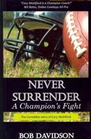 Never Surrender, A Champion's Fight