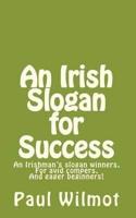 An Irish Slogan for Success!