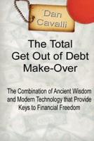 The Total Get Out of Debt Make-Over