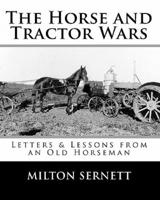 The Horse and Tractor Wars