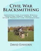 Civil War Blacksmithing
