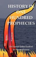 History in One Hundred Prophecies