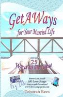 Getaways for Your Married Life